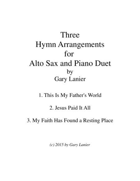 THREE HYMN ARRANGEMENTS For ALTO SAX And PIANO (Duet – Sax/Piano With Sax Part)